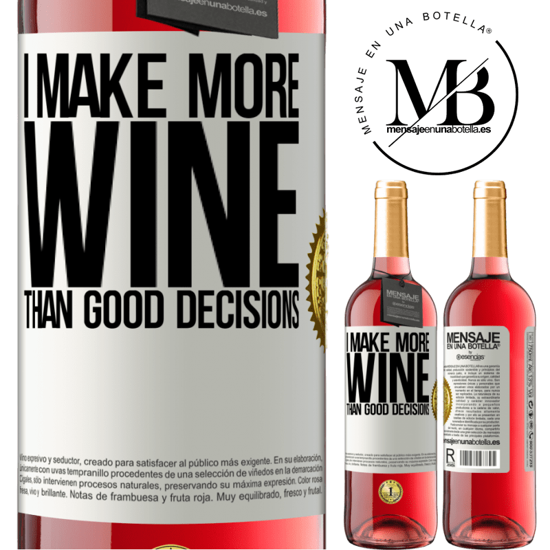 29,95 € Free Shipping | Rosé Wine ROSÉ Edition I make more wine than good decisions White Label. Customizable label Young wine Harvest 2025 Tempranillo
