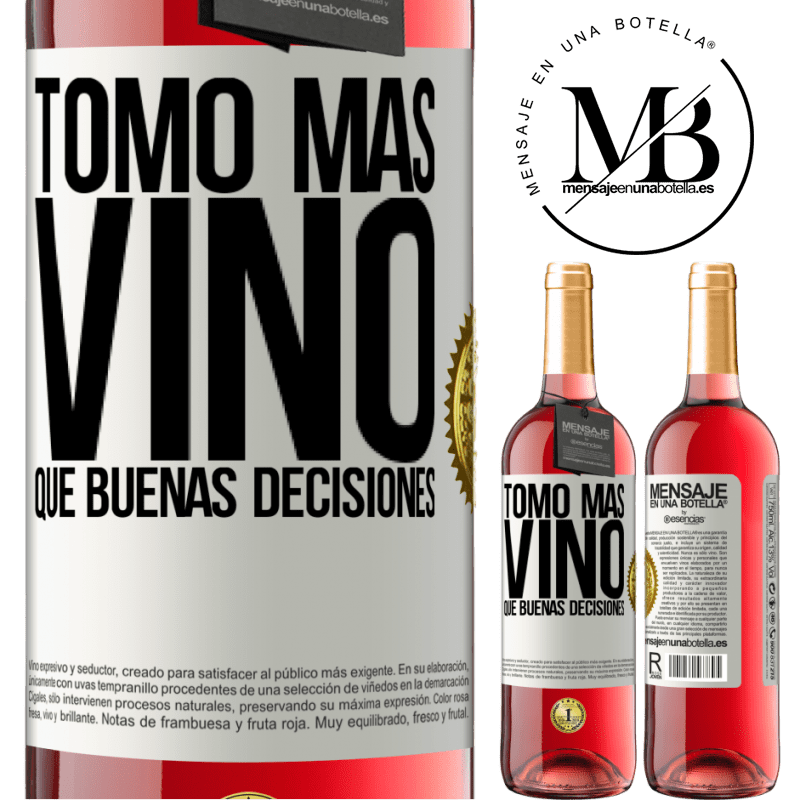 29,95 € Envío gratis | Vino Rosado Edición ROSÉ Tomo más vino que buenas decisiones Etiqueta Blanca. Etiqueta personalizable Vino joven Cosecha 2023 Tempranillo