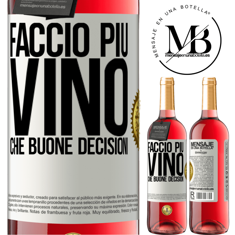 29,95 € Spedizione Gratuita | Vino rosato Edizione ROSÉ Faccio più vino che buone decisioni Etichetta Bianca. Etichetta personalizzabile Vino giovane Raccogliere 2023 Tempranillo