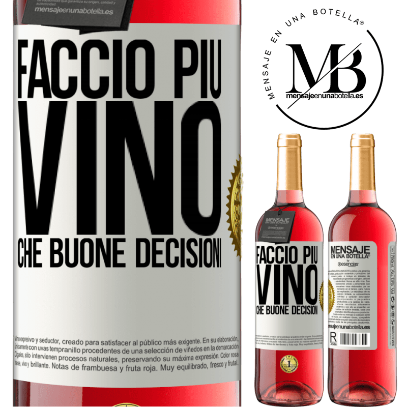 29,95 € Spedizione Gratuita | Vino rosato Edizione ROSÉ Faccio più vino che buone decisioni Etichetta Bianca. Etichetta personalizzabile Vino giovane Raccogliere 2025 Tempranillo