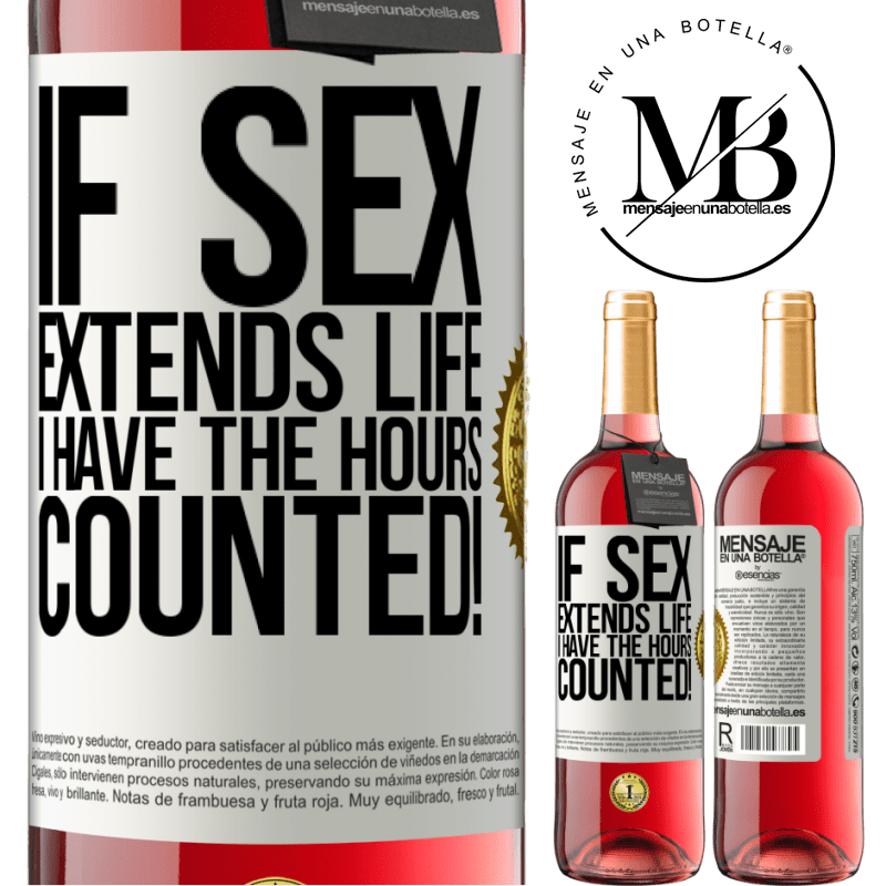 29,95 € Free Shipping | Rosé Wine ROSÉ Edition If sex extends life I have the hours counted! White Label. Customizable label Young wine Harvest 2021 Tempranillo
