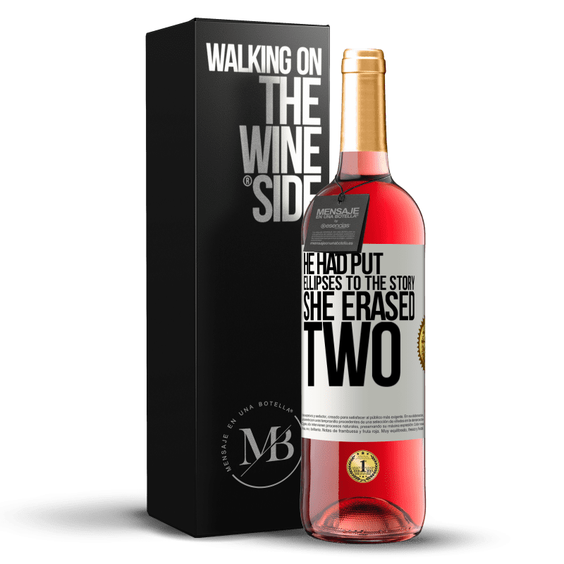 29,95 € Бесплатная доставка | Розовое вино Издание ROSÉ он положил эллипсы на историю, она стерла два Белая этикетка. Настраиваемая этикетка Молодое вино Урожай 2023 Tempranillo