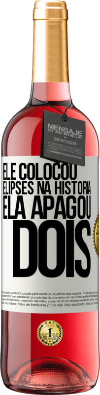 «ele colocou elipses na história, ela apagou dois» Edição ROSÉ