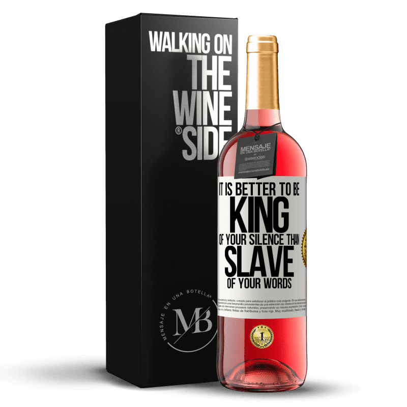 29,95 € Free Shipping | Rosé Wine ROSÉ Edition It is better to be king of your silence than slave of your words White Label. Customizable label Young wine Harvest 2024 Tempranillo