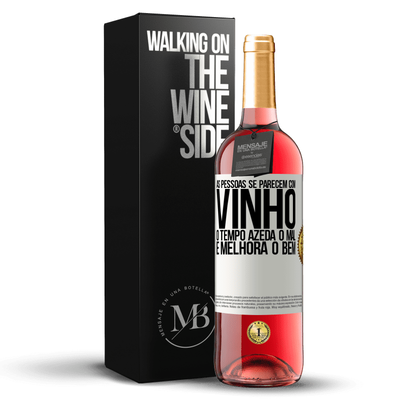 29,95 € Envio grátis | Vinho rosé Edição ROSÉ As pessoas se parecem com vinho. O tempo azeda o mal e melhora o bem Etiqueta Branca. Etiqueta personalizável Vinho jovem Colheita 2024 Tempranillo