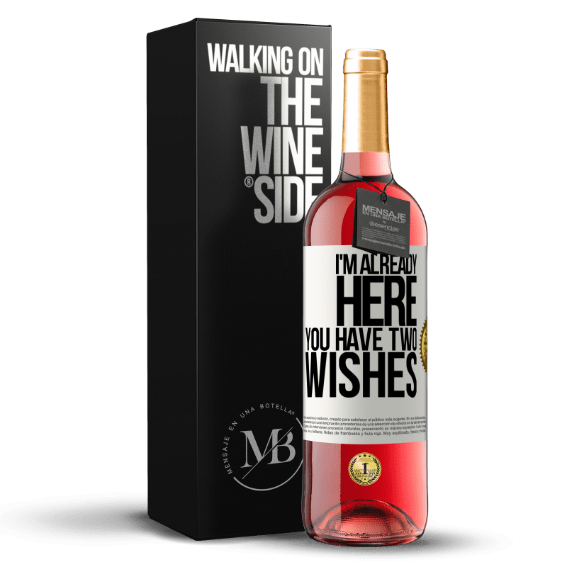 29,95 € Free Shipping | Rosé Wine ROSÉ Edition I'm already here. You have two wishes White Label. Customizable label Young wine Harvest 2021 Tempranillo