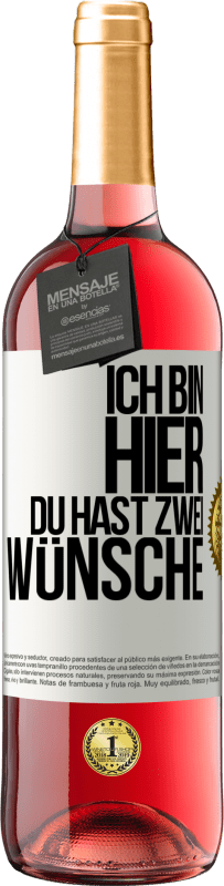 29,95 € | Roséwein ROSÉ Ausgabe Ich bin hier. Du hast zwei Wünsche Weißes Etikett. Anpassbares Etikett Junger Wein Ernte 2024 Tempranillo