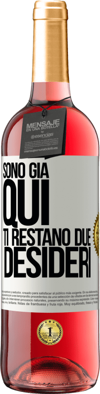 29,95 € Spedizione Gratuita | Vino rosato Edizione ROSÉ Sono già qui. Ti restano due desideri Etichetta Bianca. Etichetta personalizzabile Vino giovane Raccogliere 2025 Tempranillo