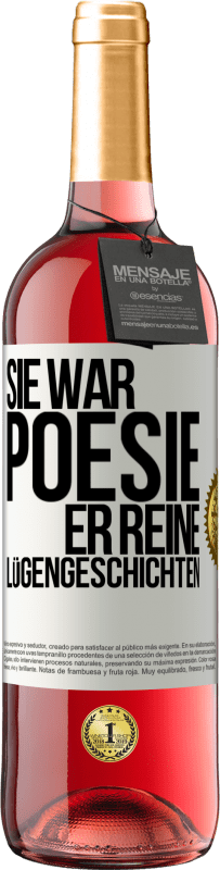 29,95 € | Roséwein ROSÉ Ausgabe Sie war Poesie, er reine Lügengeschichten Weißes Etikett. Anpassbares Etikett Junger Wein Ernte 2024 Tempranillo