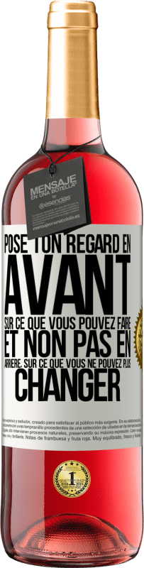 29,95 € | Vin rosé Édition ROSÉ Pose ton regard en avant, sur ce que vous pouvez faire et non pas en arrière, sur ce que vous ne pouvez plus changer Étiquette Blanche. Étiquette personnalisable Vin jeune Récolte 2024 Tempranillo