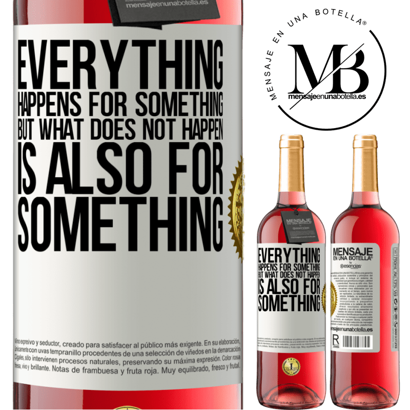 29,95 € Free Shipping | Rosé Wine ROSÉ Edition Everything happens for something, but what does not happen, is also for something White Label. Customizable label Young wine Harvest 2022 Tempranillo