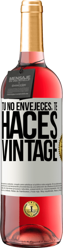 29,95 € Envío gratis | Vino Rosado Edición ROSÉ Tú no envejeces, te haces vintage Etiqueta Blanca. Etiqueta personalizable Vino joven Cosecha 2024 Tempranillo