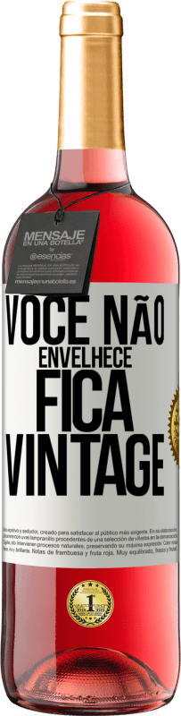 29,95 € Envio grátis | Vinho rosé Edição ROSÉ Você não envelhece, fica vintage Etiqueta Branca. Etiqueta personalizável Vinho jovem Colheita 2025 Tempranillo