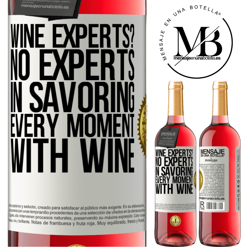 29,95 € Free Shipping | Rosé Wine ROSÉ Edition wine experts? No, experts in savoring every moment, with wine White Label. Customizable label Young wine Harvest 2022 Tempranillo