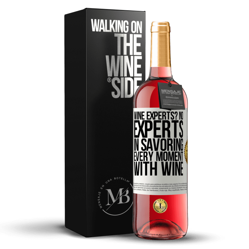 24,95 € Free Shipping | Rosé Wine ROSÉ Edition wine experts? No, experts in savoring every moment, with wine White Label. Customizable label Young wine Harvest 2021 Tempranillo