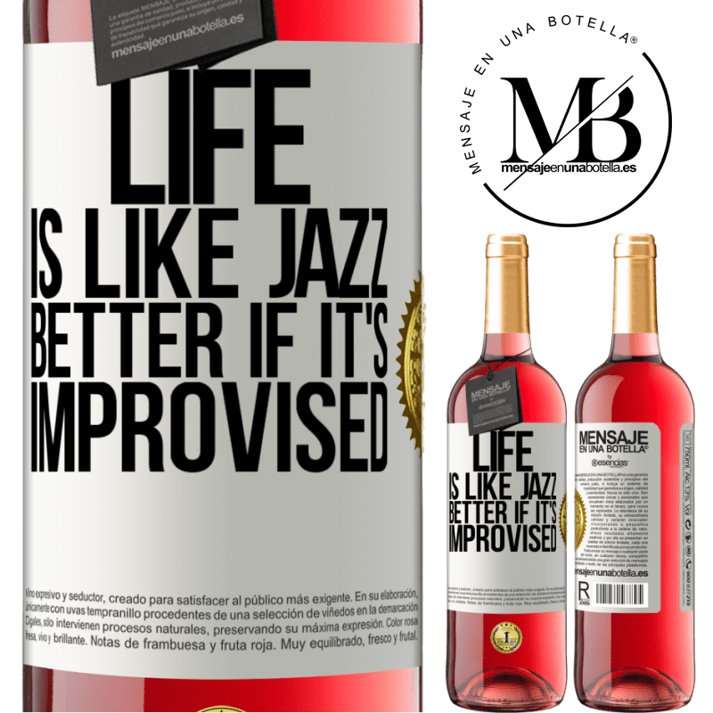 29,95 € Free Shipping | Rosé Wine ROSÉ Edition Life is like jazz ... better if it's improvised White Label. Customizable label Young wine Harvest 2021 Tempranillo