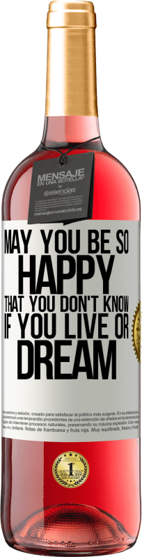 «あなたが生きているのか夢を見ているのかわからないほど幸せになりますように» ROSÉエディション