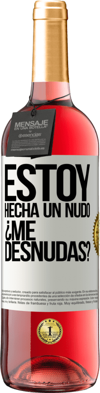 29,95 € Free Shipping | Rosé Wine ROSÉ Edition Estoy hecha un nudo. ¿Me desnudas? White Label. Customizable label Young wine Harvest 2025 Tempranillo