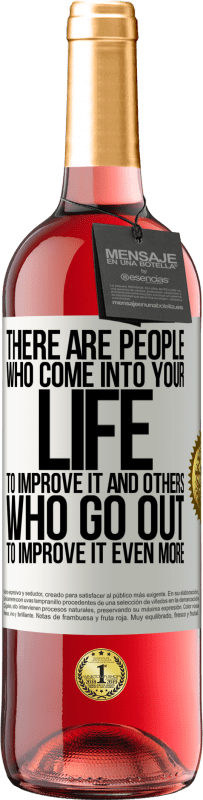 29,95 € | Rosé Wine ROSÉ Edition There are people who come into your life to improve it and others who go out to improve it even more White Label. Customizable label Young wine Harvest 2025 Tempranillo