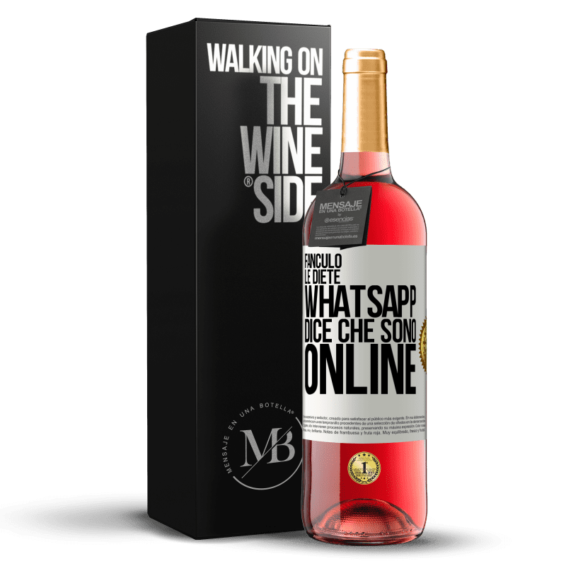 29,95 € Spedizione Gratuita | Vino rosato Edizione ROSÉ Fanculo le diete, Whatsapp dice che sono online Etichetta Bianca. Etichetta personalizzabile Vino giovane Raccogliere 2024 Tempranillo