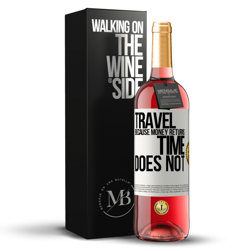 29,95 € Free Shipping | Rosé Wine ROSÉ Edition Travel, because money returns. Time does not White Label. Customizable label Young wine Harvest 2021 Tempranillo