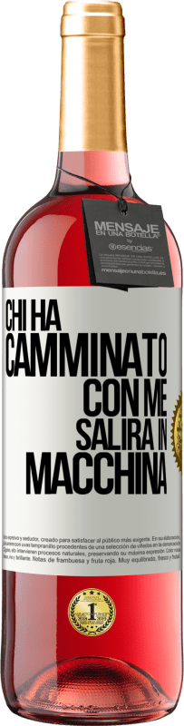 29,95 € Spedizione Gratuita | Vino rosato Edizione ROSÉ Chi ha camminato con me salirà in macchina Etichetta Bianca. Etichetta personalizzabile Vino giovane Raccogliere 2025 Tempranillo