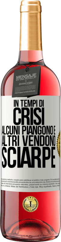 29,95 € | Vino rosato Edizione ROSÉ In tempi di crisi, alcuni piangono e altri vendono sciarpe Etichetta Bianca. Etichetta personalizzabile Vino giovane Raccogliere 2024 Tempranillo