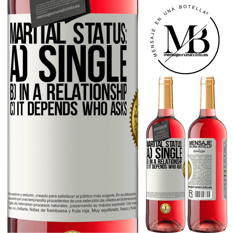 29,95 € Free Shipping | Rosé Wine ROSÉ Edition Marital status: a) Single b) In a relationship c) It depends who asks White Label. Customizable label Young wine Harvest 2022 Tempranillo