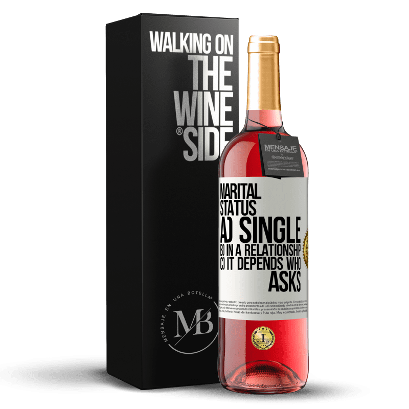 24,95 € Free Shipping | Rosé Wine ROSÉ Edition Marital status: a) Single b) In a relationship c) It depends who asks White Label. Customizable label Young wine Harvest 2021 Tempranillo