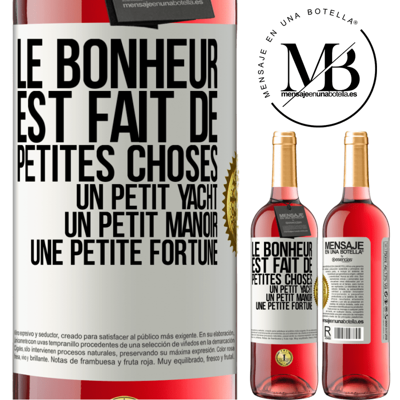 29,95 € Envoi gratuit | Vin rosé Édition ROSÉ Le bonheur est fait de petites choses: un petit yacht, un petit manoir, une petite fortune Étiquette Blanche. Étiquette personnalisable Vin jeune Récolte 2023 Tempranillo