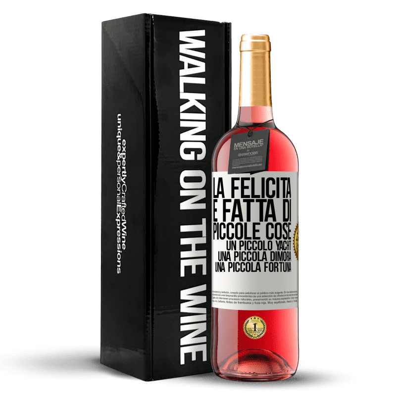 29,95 € Spedizione Gratuita | Vino rosato Edizione ROSÉ La felicità è fatta di piccole cose: un piccolo yacht, una piccola dimora, una piccola fortuna Etichetta Bianca. Etichetta personalizzabile Vino giovane Raccogliere 2024 Tempranillo