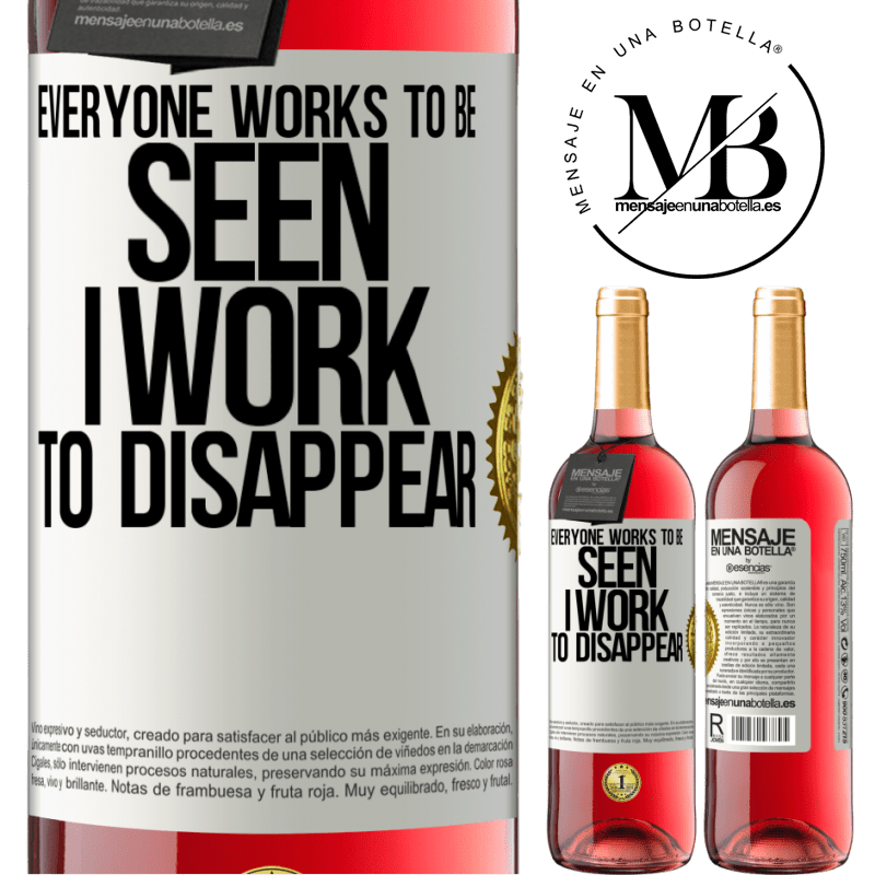 24,95 € Free Shipping | Rosé Wine ROSÉ Edition Everyone works to be seen. I work to disappear White Label. Customizable label Young wine Harvest 2021 Tempranillo