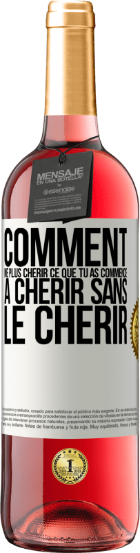29,95 € Envoi gratuit | Vin rosé Édition ROSÉ Comment ne plus chérir ce que tu as commencé à chérir sans le chérir Étiquette Blanche. Étiquette personnalisable Vin jeune Récolte 2025 Tempranillo