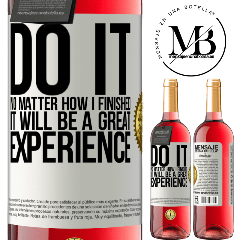 24,95 € Free Shipping | Rosé Wine ROSÉ Edition Do it, no matter how I finished, it will be a great experience White Label. Customizable label Young wine Harvest 2021 Tempranillo