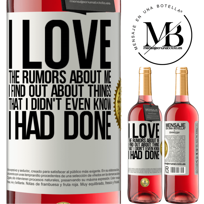 24,95 € Free Shipping | Rosé Wine ROSÉ Edition I love the rumors about me, I find out about things that I didn't even know I had done White Label. Customizable label Young wine Harvest 2021 Tempranillo