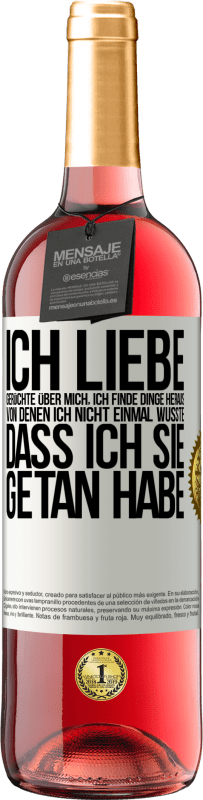 29,95 € Kostenloser Versand | Roséwein ROSÉ Ausgabe Ich liebe Gerüchte über mich, ich finde Dinge heraus, von denen ich nicht einmal wusste, dass ich sie getan habe Weißes Etikett. Anpassbares Etikett Junger Wein Ernte 2025 Tempranillo
