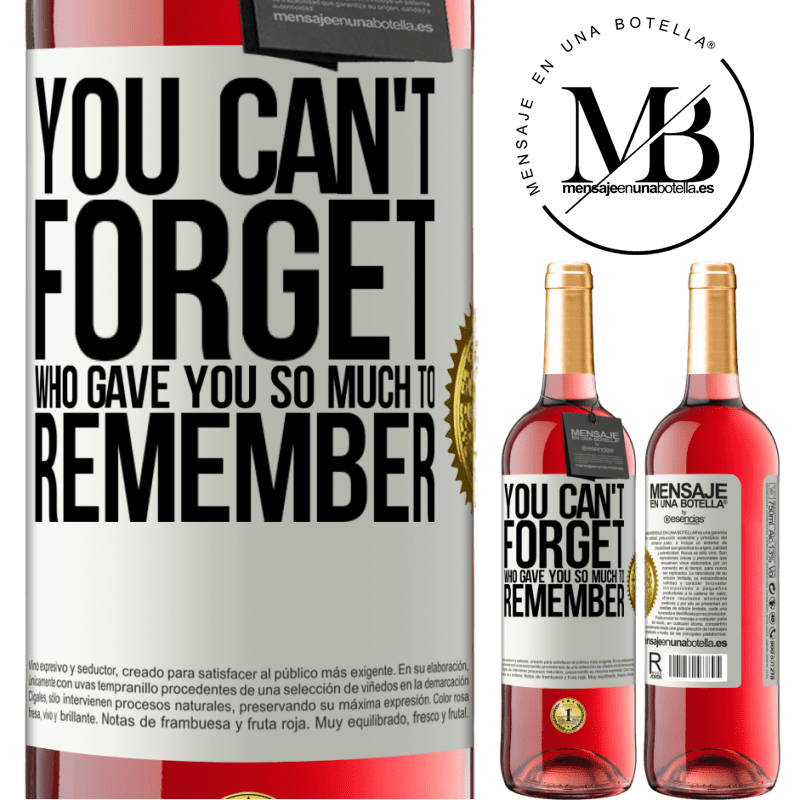 29,95 € Free Shipping | Rosé Wine ROSÉ Edition You can't forget who gave you so much to remember White Label. Customizable label Young wine Harvest 2021 Tempranillo