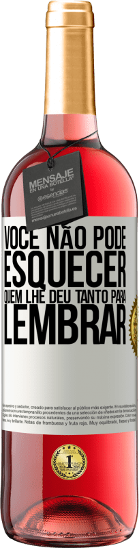 29,95 € | Vinho rosé Edição ROSÉ Você não pode esquecer quem lhe deu tanto para lembrar Etiqueta Branca. Etiqueta personalizável Vinho jovem Colheita 2024 Tempranillo