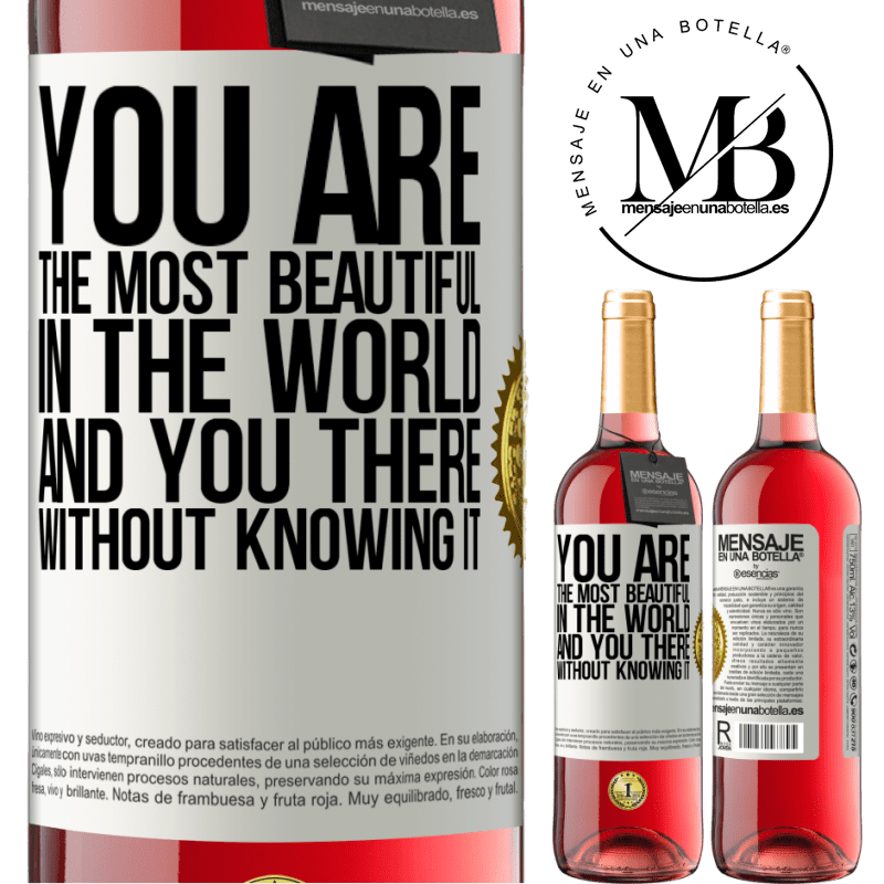 29,95 € Free Shipping | Rosé Wine ROSÉ Edition You are the most beautiful in the world, and you there, without knowing it White Label. Customizable label Young wine Harvest 2022 Tempranillo