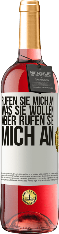 29,95 € | Roséwein ROSÉ Ausgabe Rufen Sie mich an, was Sie wollen, aber rufen Sie mich an Weißes Etikett. Anpassbares Etikett Junger Wein Ernte 2024 Tempranillo