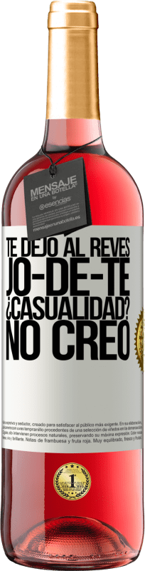 29,95 € Spedizione Gratuita | Vino rosato Edizione ROSÉ TE DEJO, al revés, JO-DE-TE ¿Casualidad? No creo Etichetta Bianca. Etichetta personalizzabile Vino giovane Raccogliere 2025 Tempranillo