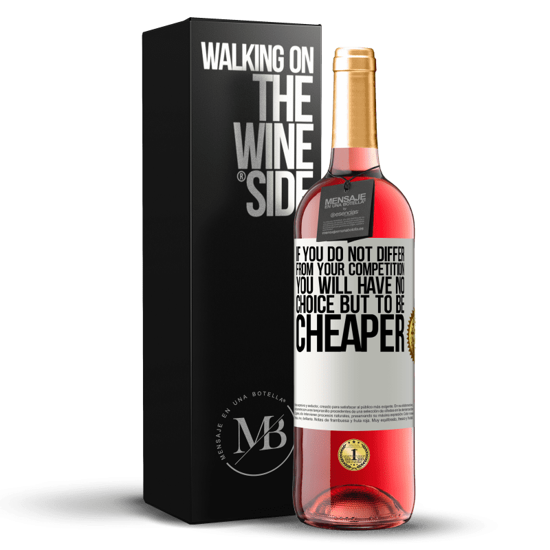 24,95 € Free Shipping | Rosé Wine ROSÉ Edition If you do not differ from your competition, you will have no choice but to be cheaper White Label. Customizable label Young wine Harvest 2021 Tempranillo