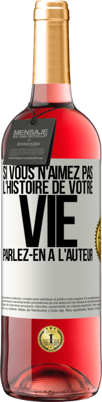 29,95 € | Vin rosé Édition ROSÉ Si vous n'aimez pas l'histoire de votre vie parlez-en à l'auteur Étiquette Blanche. Étiquette personnalisable Vin jeune Récolte 2024 Tempranillo