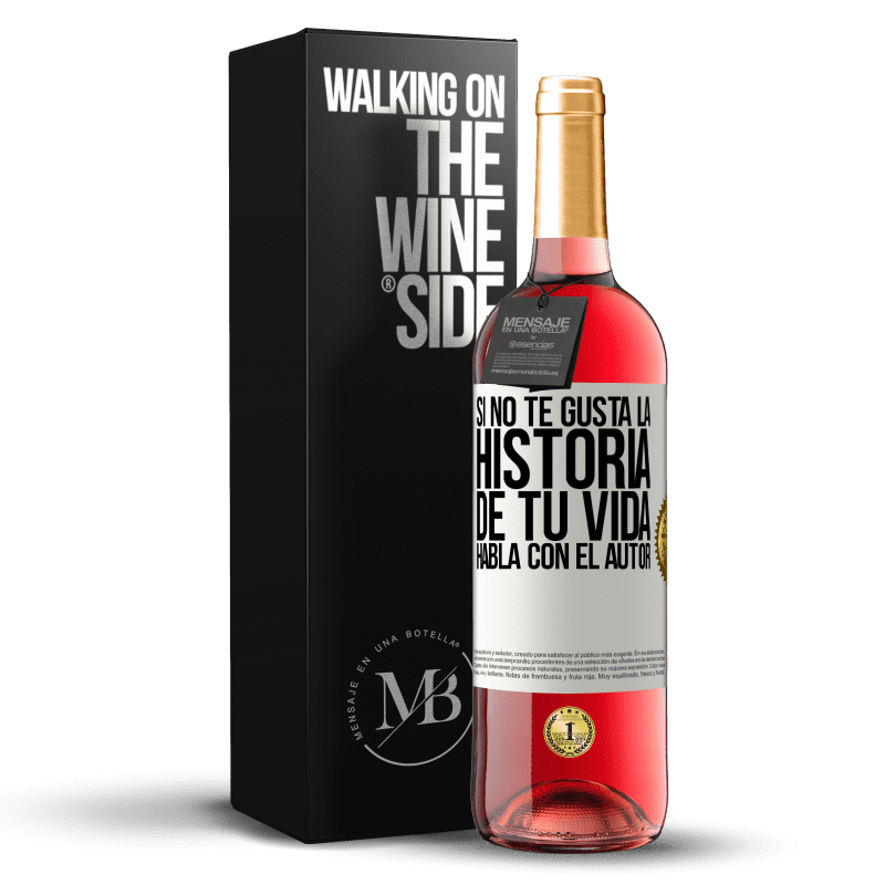 29,95 € Envío gratis | Vino Rosado Edición ROSÉ Si no te gusta la historia de tu vida, habla con el autor Etiqueta Blanca. Etiqueta personalizable Vino joven Cosecha 2024 Tempranillo