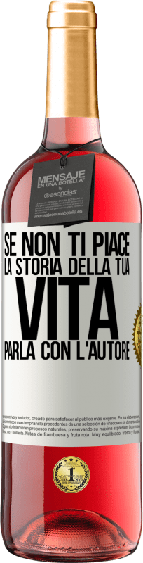 29,95 € | Vino rosato Edizione ROSÉ Se non ti piace la storia della tua vita, parla con l'autore Etichetta Bianca. Etichetta personalizzabile Vino giovane Raccogliere 2024 Tempranillo