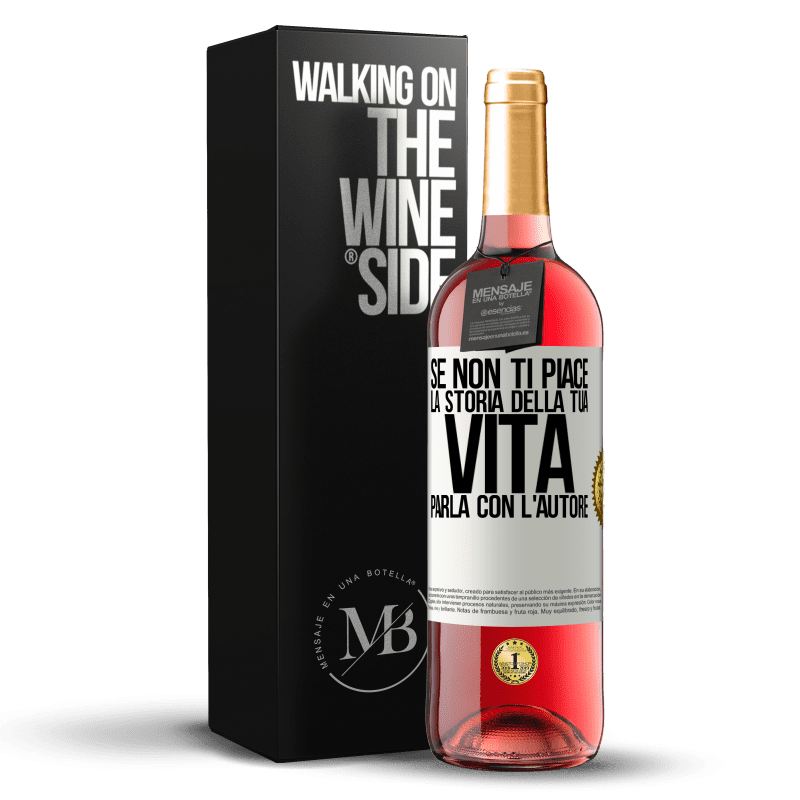 29,95 € Spedizione Gratuita | Vino rosato Edizione ROSÉ Se non ti piace la storia della tua vita, parla con l'autore Etichetta Bianca. Etichetta personalizzabile Vino giovane Raccogliere 2024 Tempranillo