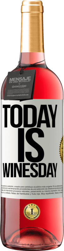 29,95 € 免费送货 | 桃红葡萄酒 ROSÉ版 Today is winesday! 白标. 可自定义的标签 青年酒 收成 2025 Tempranillo