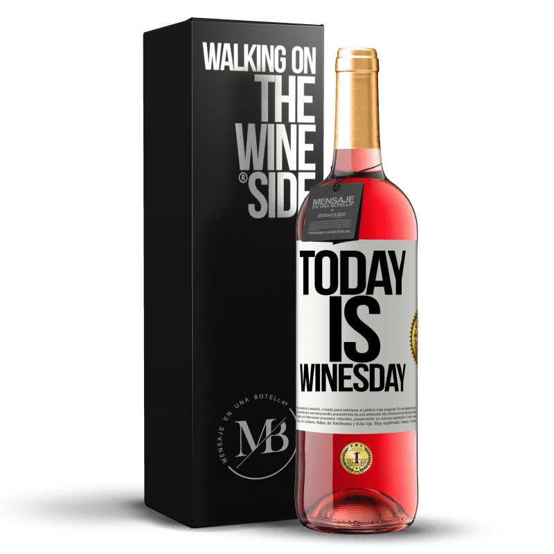 29,95 € Бесплатная доставка | Розовое вино Издание ROSÉ Today is winesday! Белая этикетка. Настраиваемая этикетка Молодое вино Урожай 2023 Tempranillo