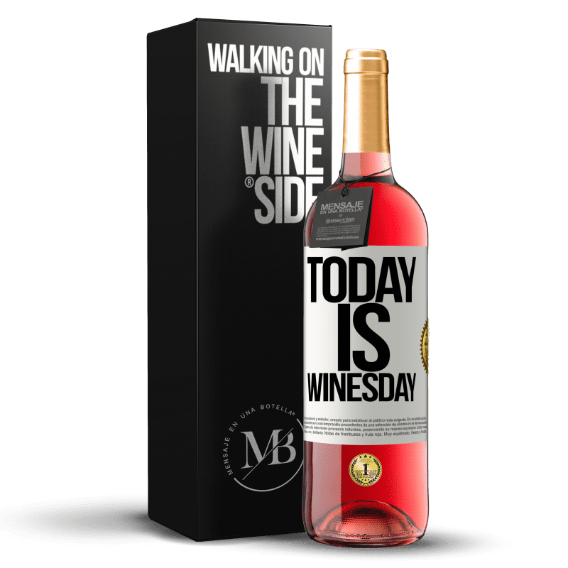 29,95 € Бесплатная доставка | Розовое вино Издание ROSÉ Today is winesday! Белая этикетка. Настраиваемая этикетка Молодое вино Урожай 2024 Tempranillo