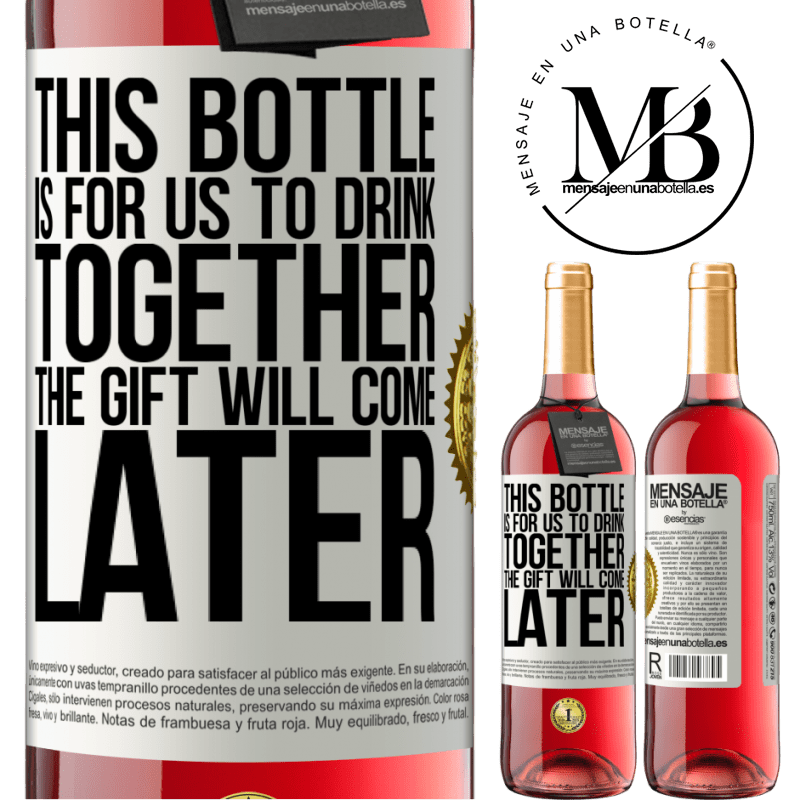 29,95 € Free Shipping | Rosé Wine ROSÉ Edition This bottle is for us to drink together. The gift will come later White Label. Customizable label Young wine Harvest 2025 Tempranillo